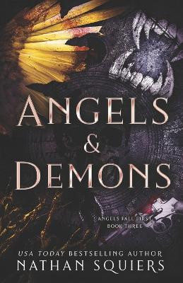 Angels and Demons Nathan Squiers 9798296474278