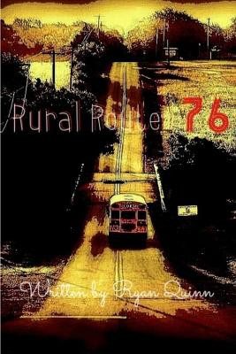 Rural Route 76 Ryan Quinn 9780359406890