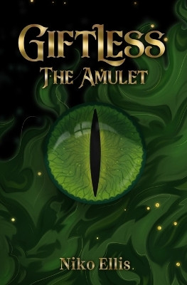 Giftless: The Amulet Niko Ellis 9798999946812