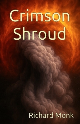 Crimson Shroud Richard Monk 9798278622666
