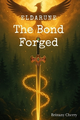 Eldarune The Bond Forged Brittany Cherry 9798273795860