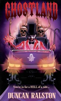 Ghostland Duncan Ralston 9781988819662