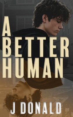 A Better Human J Donald 9798295448867
