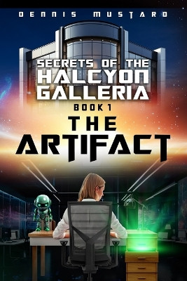 The Artifact Dennis Mustard 9798271552038