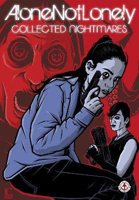 AloneNotLonely: Collected Nightmares Luke Cooper 9781918052428