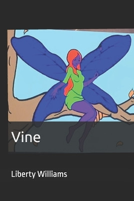 Vine Liberty Alice Williams 9798277373101