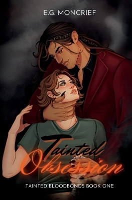Tainted Obsession E G Moncrief 9798994258309