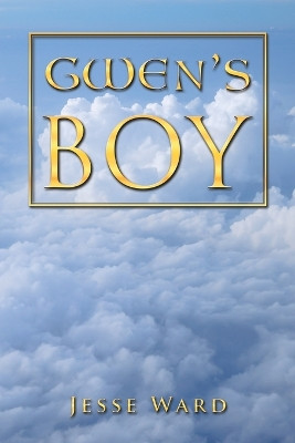 Gwen's Boy Jesse Ward 9798823059824