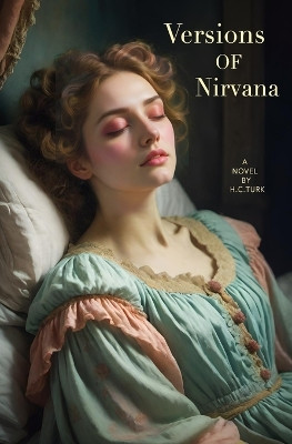 Versions Of Nirvana H C Turk 9798269604213
