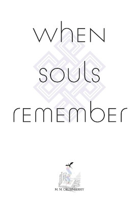 When Souls Remember M M Crusinberry 9798278409977