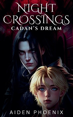 Cadan's Dream Aiden Phoenix 9798232838942