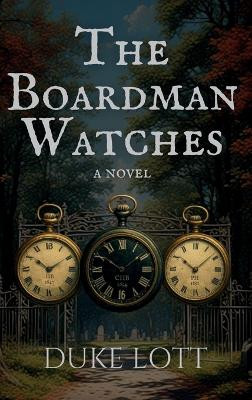 The Boardman Watches Duke Lott 9798330685608