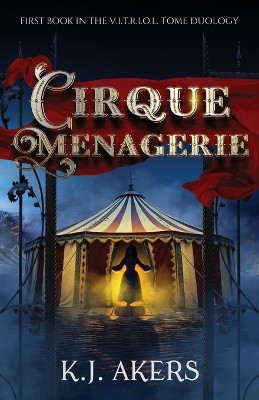 Cirque Menagerie K J Akers 9798901740095
