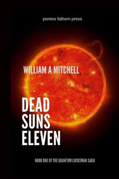 Dead Suns Eleven William a Mitchell 9781008953307