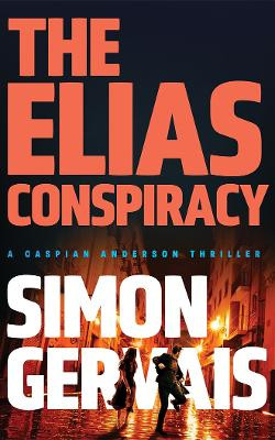 The Elias Conspiracy Simon Gervais 9781662533778