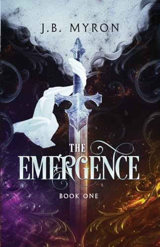 The Emergence J B Myron 9798991197625
