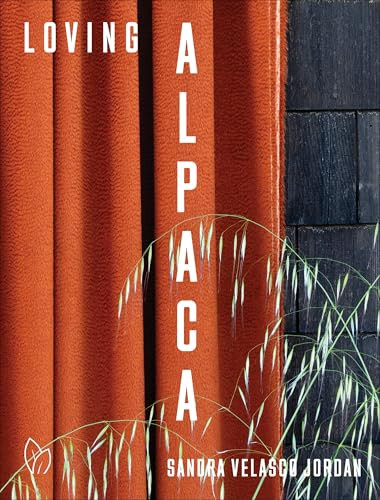 Loving Alpaca Sandra Velasco Jordan 9781938461675