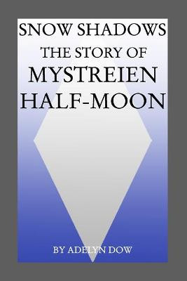 Snow Shadows by Hayden Dow