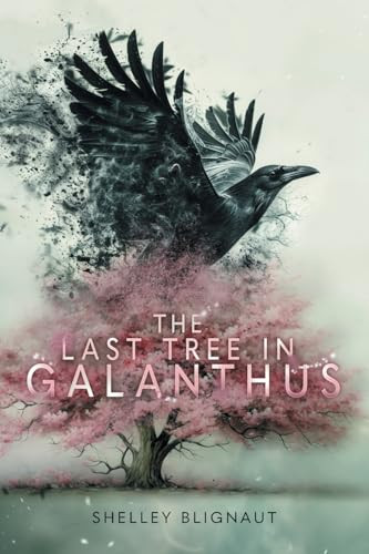 The Last Tree in Galanthus Shelley Blignaut 9781038320858