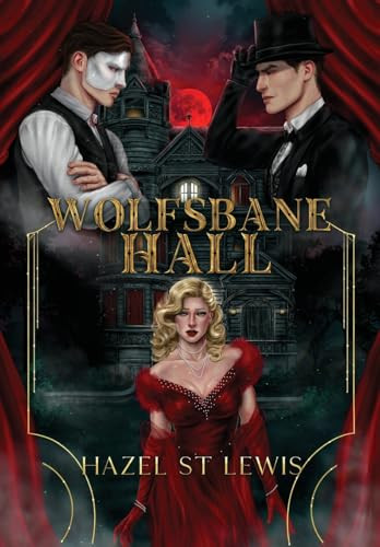 Wolfsbane Hall Hazel St Lewis 9781962023115