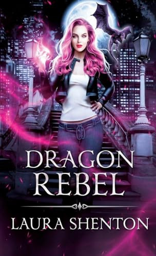 Dragon Rebel Laura Shenton 9781913779207
