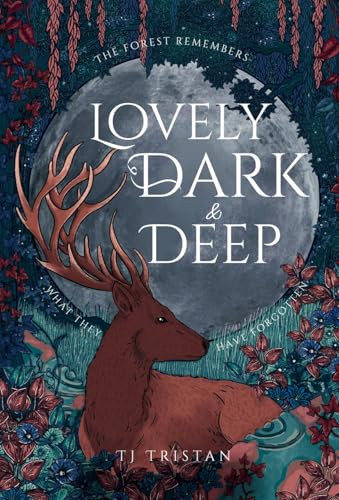 Lovely, Dark and Deep Tj Tristan 9798993496924