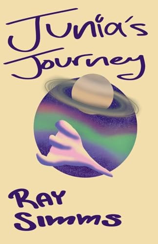 Junia's Journey Ray Simms 9798232870171