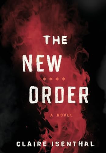 The New Order Claire Isenthal 9798992995503
