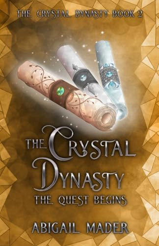 The Crystal Dynasty Abigail Mader 9781763574038