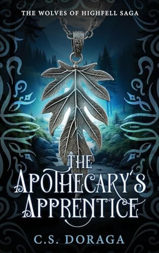 The Apothecary's Apprentice C S Doraga 9798986619897