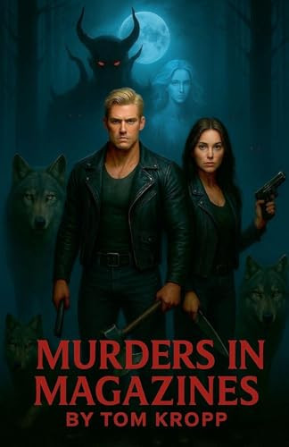 Murders in Magazines Tom Kropp 9798232040314