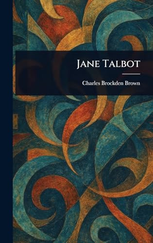 Jane Talbot Charles Brockden Brown 9781022939110