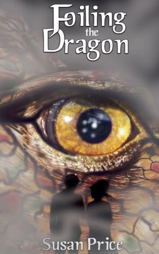 Foiling the Dragon Susan Price 9798215736685