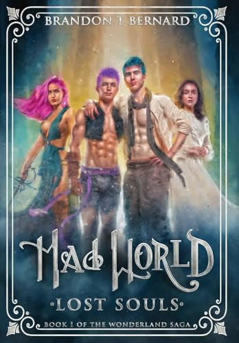 Mad World: Lost Souls Brandon T Bernard 9781966486015