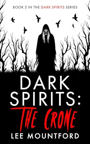 Dark Spirits: The Crone Lee Mountford 9781917078160