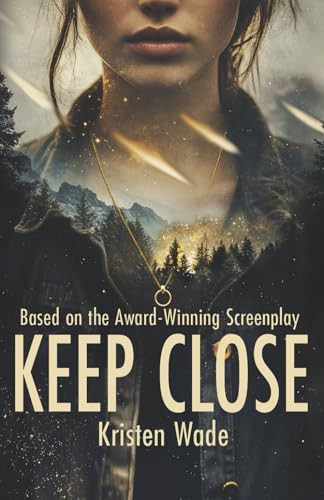Keep Close Kristen Wade 9798991965811