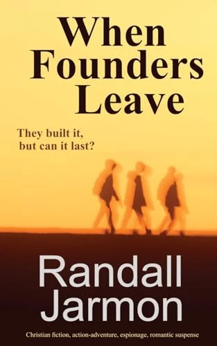 When Founders Leave Randall Jarmon 9798869151056