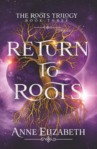 Return to Roots Anne Elizabeth 9781961639102