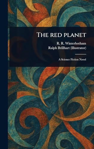 The Red Planet R R (Russell Robert) Winterbotham 9781023477185