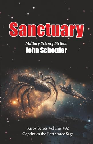 Sanctuary: The Earthforce Saga Continues John Schettler 9798273640498