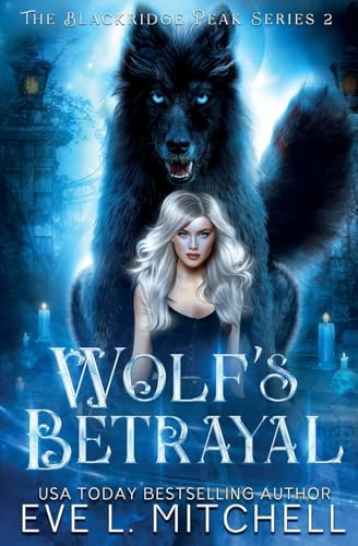 Wolf's Betrayal Eve L Mitchell 9781915282439