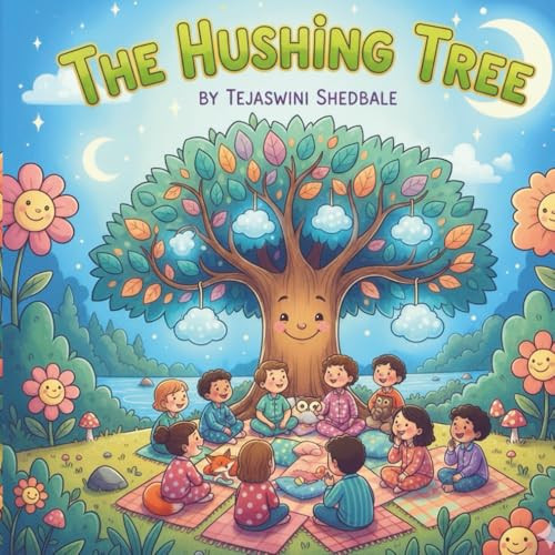 The Hushing Tree Tejaswini Abhijeet Shedbale 9798277224168