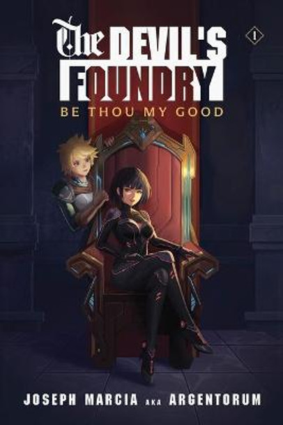 Be Thou My Good: An Isekai LitRPG Joseph Marcia 9781039409484