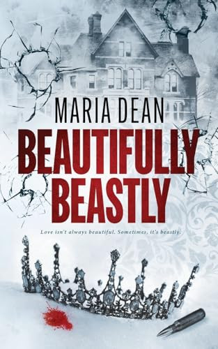 Beautifully Beastly Maria Dean 9781923252578