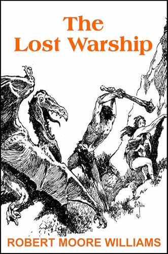The Lost Warship Robert Moore Williams 9781023203401