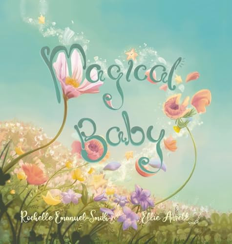 Magical Baby Rochelle Emanuel-Smith 9781763633216