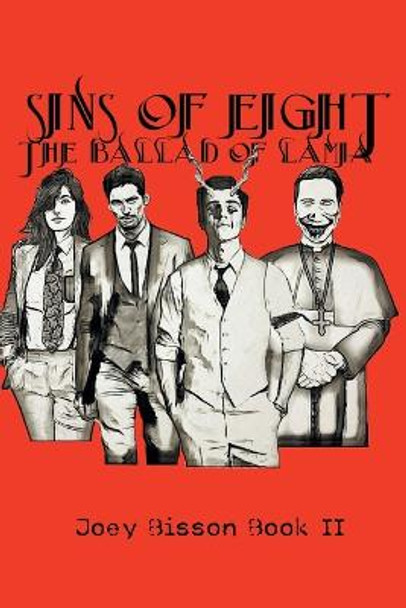 Sins Of Eight: The Ballad of Lamia Joey Bisson 9781039155534