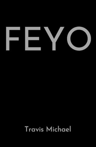 Feyo Travis Michael 9798992721706