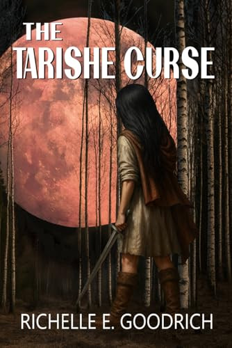 The Tarishe Curse Richelle E Goodrich 9798267735209