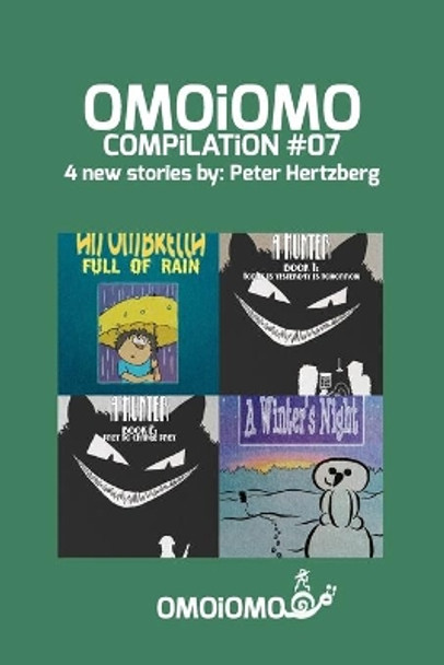 OMOiOMO Compilation 7: A compilation of 4 illustrated stories about courage! Peter Hertzberg 9781034575238